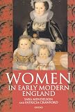 Crawford, Patricia: Women in Early Modern England 1550-1720 Crawford, Patricia: Women in Early Modern England 1550-1720