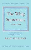 Williams, Basil: Whig Supremacy, 1714-1760