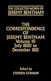 Conway, Stephen: The Correspondence of Jeremy Bentham: July 1820 to December 1821 Conway, Stephen: The Correspondence of Jeremy Bentham: July 1820 to December 1821