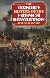 Doyle, William: The Oxford History of the French Revolution