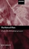 Dillon, John M.: The Heirs of Plato: A Study of the Old Academy (347-274 Bc) Dillon, John M.: The Heirs of Plato: A Study of the Old Academy (347-274 Bc)
