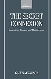 Strawson, Galen: The Secret Connexion: Causation, Realism, and David Hume Strawson, Galen: The Secret Connexion: Causation, Realism, and David Hume