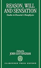 Reason, Will, and Sensation: Studies in&hellip;