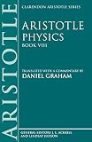Aristotle: Physics, Book VIII Aristotle: Physics, Book VIII