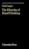 Cooper, Neil: The Diversity of Moral Thinking Cooper, Neil: The Diversity of Moral Thinking