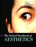 Levinson, Jerrold: The Oxford Handbook of Aesthetics