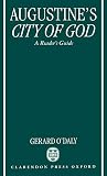 O'Daly, Gerard: Augustine's City of God: A Reader's Guide