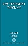 Caird, G. B.: New Testament Theology Caird, G. B.: New Testament Theology