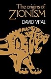 Vital, David: Origins of Zionism