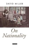 Miller, David: On Nationality Miller, David: On Nationality