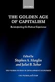 Marglin, Stephen A.: The Golden Age of Capitalism: Reinterpreting the Postwar Experience
