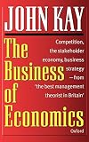 Kay, J. A.: The Business of Economics Kay, J. A.: The Business of Economics