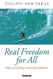 Parijs, Philippe Van: Real Freedom for All: What (If Anything) Can Justify Capitalism? Parijs, Philippe Van: Real Freedom for All: What (If Anything) Can Justify Capitalism?