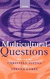 Lukes, Steven: Multicultural Questions Lukes, Steven: Multicultural Questions