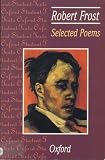 Selected Poems: Robert Frost (0198320027) by Frost, Robert Frost, Robert: Selected Poems: Robert Frost
