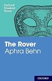 The Rover (0198325738) by Behn, Aphra Behn, Aphra: The Rover
