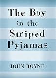 Boyne, John: Boy in the Striped Pyjamas Boyne, John: Boy in the Striped Pyjamas