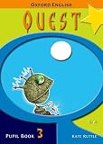 Ruttle, Kate: Oxford English Quest: Y5/P6: Pupil Book 3 Ruttle, Kate: Oxford English Quest: Y5/P6: Pupil Book 3