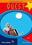 Ruttle, Kate: Oxford English Quest: Y6/P7: Pupil Book 4 Ruttle, Kate: Oxford English Quest: Y6/P7: Pupil Book 4