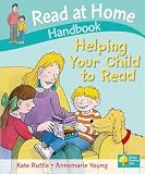 Ruttle, Kate: Read at Home: Helping Your Child to Read Handbook Ruttle, Kate: Read at Home: Helping Your Child to Read Handbook