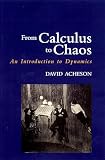 Acheson, David: From Calculus to Chaos: An Introduction to Dynamics
