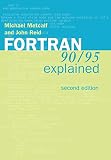 Metcalf, Michael: Fortran 90/95 Explained