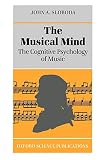 Sloboda, John: The Musical Mind: The Cognitive Psychology of Music