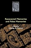 Conway, Martin A.: Recovered Memories and False Memories