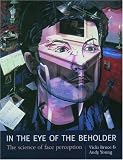 Bruce, Vicki: In the Eye of the Beholder: The Science of Face Perception