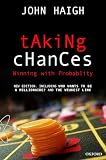 Haigh, John: Taking Chances: Winning With Probability Haigh, John: Taking Chances: Winning With Probability