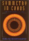 Golubitsky, Martin: Symmetry in Chaos: A Search for Pattern in Mathematics, Art, and Nature Golubitsky, Martin: Symmetry in Chaos: A Search for Pattern in Mathematics, Art, and Nature