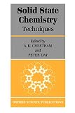 Cheetham, A.K.: Solid-State Chemistry: Techniques Cheetham, A.K.: Solid-State Chemistry: Techniques