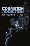 Marcus Munafo: Cognition And Addiction