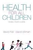 Hall, David: Health for All Children Hall, David: Health for All Children