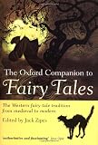 Zipes, Jack D.: The Oxford Companion to Fairy Tales Zipes, Jack D.: The Oxford Companion to Fairy Tales