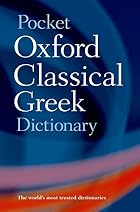 Pocket Oxford Classical Greek Dictionary by&hellip;