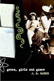 Watson, James D.: Genes, Girls and Gamow : After the Double Helix Watson, James D.: Genes, Girls and Gamow : After the Double Helix