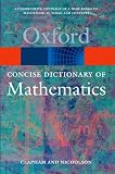 Clapham, Christopher: The Concise Oxford Dictionary Of Mathematics Clapham, Christopher: The Concise Oxford Dictionary Of Mathematics
