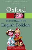 Simpson, Jacqueline: A Dictionary of English Folklore Simpson, Jacqueline: A Dictionary of English Folklore