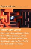 Cornwell, John: Explanations: Styles of Explanation in Science