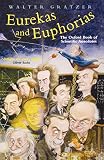 Gratzer, Walter: Eurekas and Euphorias: The Oxford Book of Scientific Anecdotes