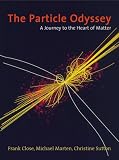 Marten, Michael: The Particle Odyssey: A Journey To The Heart Of Matter Marten, Michael: The Particle Odyssey: A Journey To The Heart Of Matter