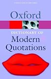 Knowles, Elizabeth: The Oxford Dictionary of Modern Quotations Knowles, Elizabeth: The Oxford Dictionary of Modern Quotations