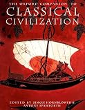 Spawforth, Antony: The Oxford Companion To Classical Civilization