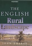 Thirsk, Joan: The English Rural Landscape Thirsk, Joan: The English Rural Landscape