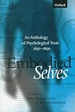 Taylor, Jenny B.: Embodied Selves: An Anthology of Psychological Texts 1830-1890 Taylor, Jenny B.: Embodied Selves: An Anthology of Psychological Texts 1830-1890