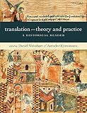 Weissbort, Daniel: Translation-theory and Practice: A Historical Reader Weissbort, Daniel: Translation-theory and Practice: A Historical Reader