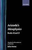 Aristotle: Aristotle's Metaphysics: Books m and N Aristotle: Aristotle's Metaphysics: Books m and N