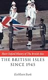 Langford, Paul: The British Isles Since 1945 Langford, Paul: The British Isles Since 1945