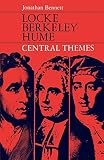 Bennett, Jonathan Francis: Locke, Berkeley, Hume: Central Themes Bennett, Jonathan Francis: Locke, Berkeley, Hume: Central Themes